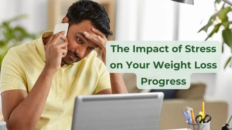 Read more about the article The Impact of Stress on Your Weight Loss Progress